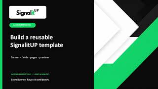 How to Build a Reusable Template in SignalitUP | Step-by-Step Tutorial