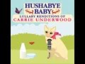 Before He Cheats - Lullaby Renditions of Carrie Underwood - Hushabye Baby