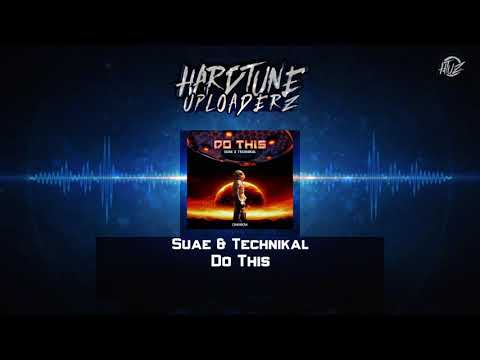 Suae & Technikal - Do This (Radio Edit)