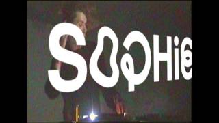 SOPHIE - MSMSMSM (live)