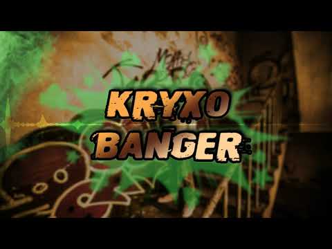 KRYXO - BANGER (Orginal Mix)