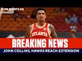 John Collins and Hawks Agree to 5-Year $125M Extension | CBS Sports HQ