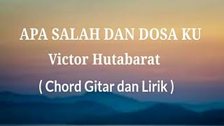 Download lagu Chord Apa Salah Dan Dosa Ku ~ Victor Hutabarat ( Lirik Lagu ) mp3 Download lagu Chord Apa Salah Dan Dosa Ku ~ Victor Hutabarat ( Lirik Lagu ) mp3