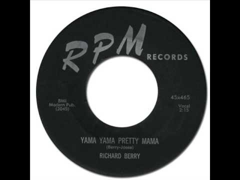 RICHARD BERRY - Yama Yama Pretty Mama [RPM 465] 1956