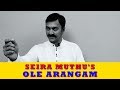 Seira Muthu S OLE Arangam Part 1