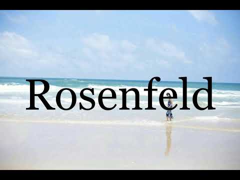How To Pronounce Rosenfeld🌈🌈🌈🌈🌈🌈Pronunciation Of Rosenfeld