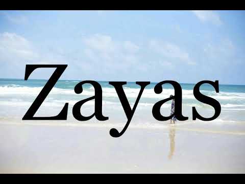 How To Pronounce Zayas🌈🌈🌈🌈🌈🌈Pronunciation Of Zayas