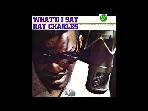 What I'd Say (2023 Mix) Ray Charles