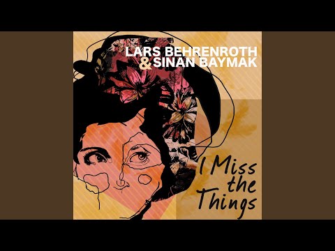 I Miss the Things (Summer in Hamburg Mix)