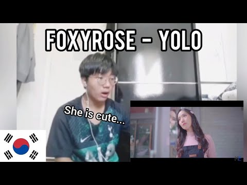 Korean reacts to FOXYROSE - "YOLO" | REACTION