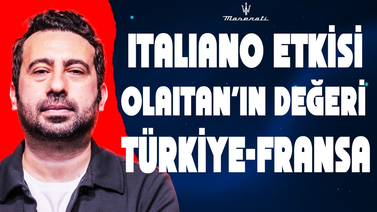TÜRKİYE 0-1 FRANSA, PLAN NASILDI? SERDAL ADALI AÇIKLAMALAR, OLAITAN'IN DEĞERİ