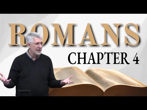 Romans 4 - The Confidence of Abraham