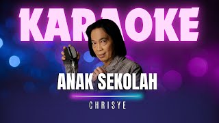 Download lagu ANAK SEKOLAH - Chrisye [Karaoke Version] mp3