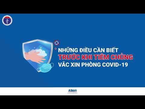 NHỮNG ĐIỀU CẦN BIẾT KHI TIÊM CHỦNG VẮC XIN PHÒNG COVID-19