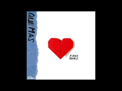 Kirby Gomez - Que Mas