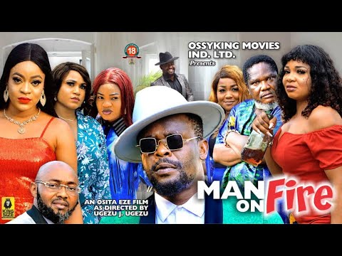 MAN ON FIRE Season 1(New Hit Movie)-zubby Micheal/Ugezu J Ugezu/2023 Latest Nigerian Nollywood Movie