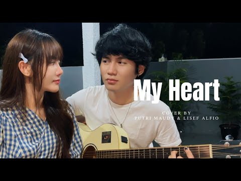 My Heart - Acha Septriasa & Irwansyah ( Cover by Putri Maudy & Lisef Alfio )