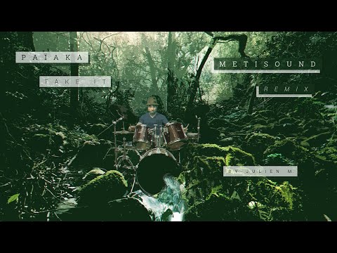 METISOUND x PAÏAKA - Take It Remix | #TakeItRemixChallenge