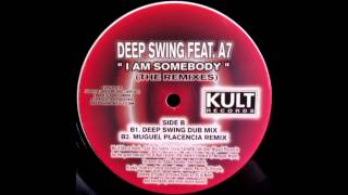 Deep Swing - I Am Somebody (Miguel Placencia Mix)