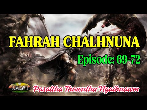 FAHRAH CHALHNUNA# Episode: 69-72