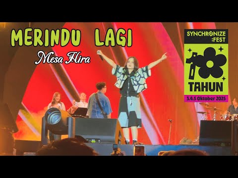 Merindu Lagi (Mesa Hira) at Synchronize Festival 2025 Full Performance
