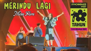 Download lagu Merindu Lagi (Mesa Hira) at Synchronize Festival 2025 Full Performance mp3