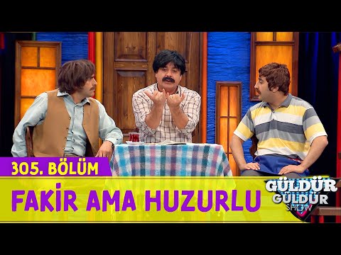 Poor But Peaceful - Episode 305 (Güldür Güldür Show)