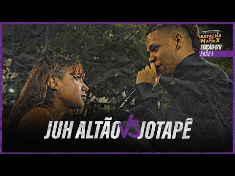 Juh Altão x Jotapê | 1ª Fase | Batalha da Matrix [479]