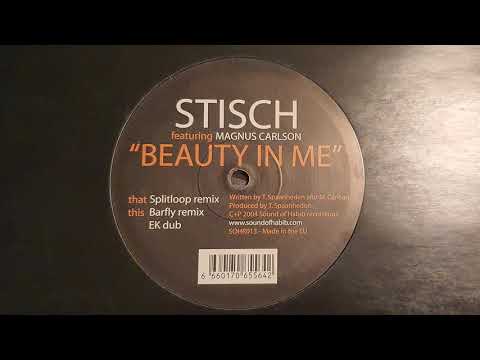 Stisch feat. Magnus Carlson - Beauty in me (Splitloop Remix)