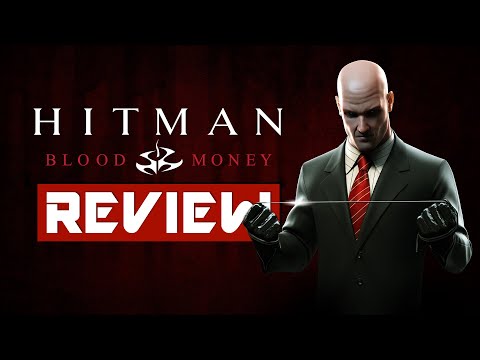 HITMAN: BLOOD MONEY HD - Still Relevant in 2024?