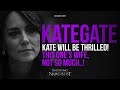 Kategate - Kate Will Be Thrilled (This One's Wife Not So Much)