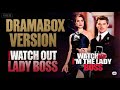 Hot Version Watch Out I M The Lady Boss Drama Dramabox Mafia Ceo