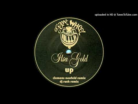 Ilsa Gold - Up (T-Bone Castro Remix)