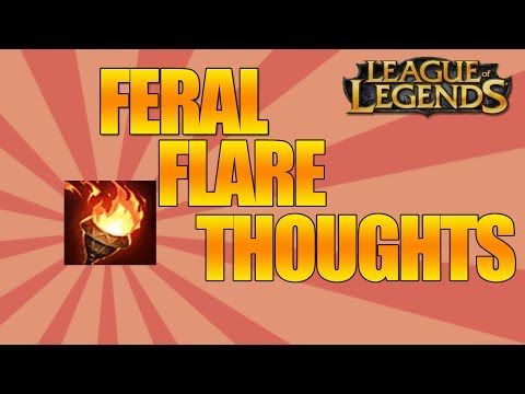 League of Legends - New Jungle Item (Feral Flare Thoughts)