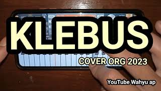 Download lagu KLEBUS [COVER ORG 2023 ] POP DANGDUT mp3