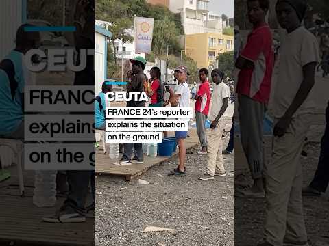 Ceuta: FRANCE 24 brings you up-to-speed
