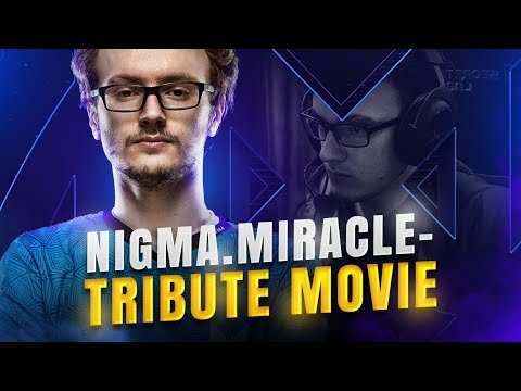 NIGMA.Miracle- Dota 2 Tribute Movie