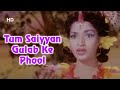 Tum Saiyyan Gulab Ke Phool Navrang 1959 Mahipal Sandhya Asha Bhosle Old Classic Song