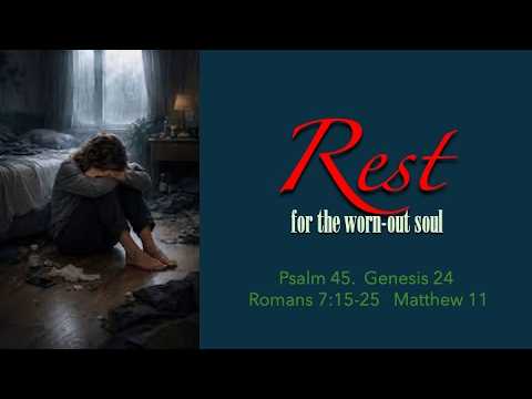 Rest for the Worn-out Soul