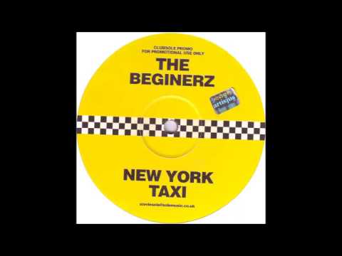 The Beginerz - New York Taxi (Main Mix) (2004)