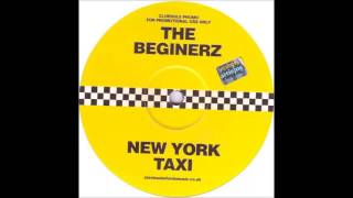 The Beginerz - New York Taxi (Main Mix) (2004)