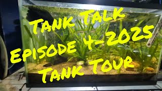 Tank Talk Episode 4-2025 Tour of the tanks.