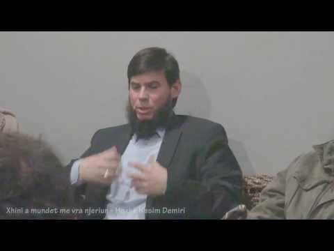 Xhini a mundet me vra njeriun? - Hoxhë Nesim Demiri