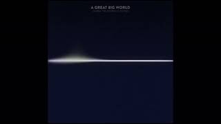 All I Want Is Love - A Great Big World (Deep Version)