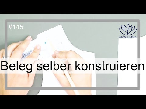 Beleg selber konstruieren - mit Anna von einfach nähen