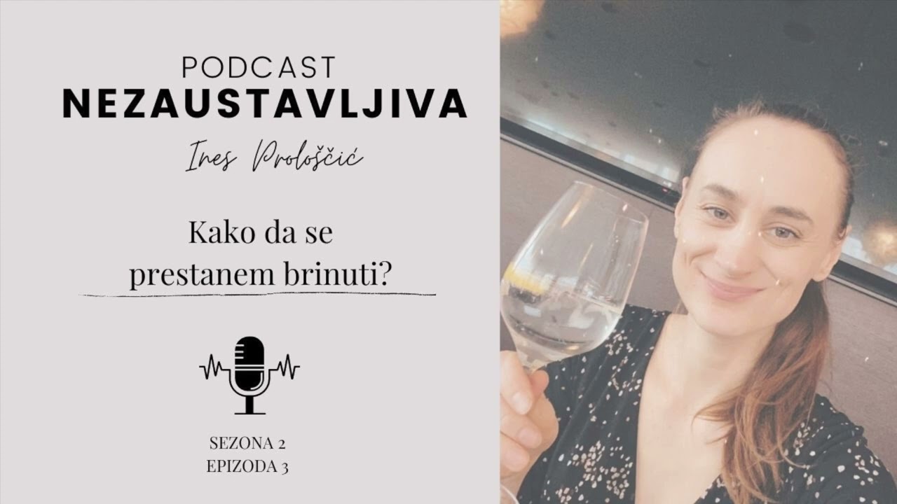 Kako da se ne brinem?