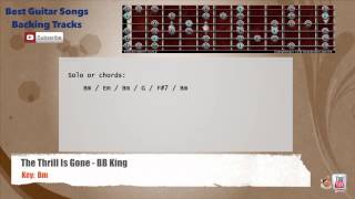The Thrill Is Gone - BB. King Guitar Backing Track with scale, chords and lyrics