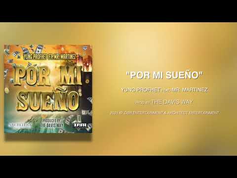 Yung Profhet & Mr  Martinez - Por Mi Sueno