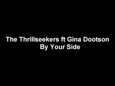 The Thrillseekers feat. Gina Dootson - By Your Side (Original Mix)