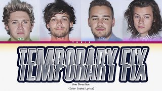 One Direction - Temporary Fix [Color Coded Lyrics]